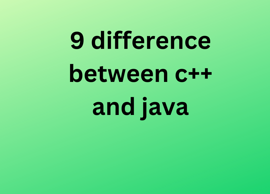 9 difference between c++ and java