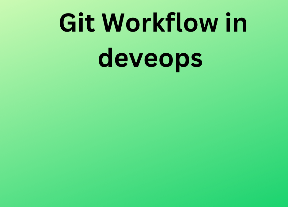 Git Workflow in deveops