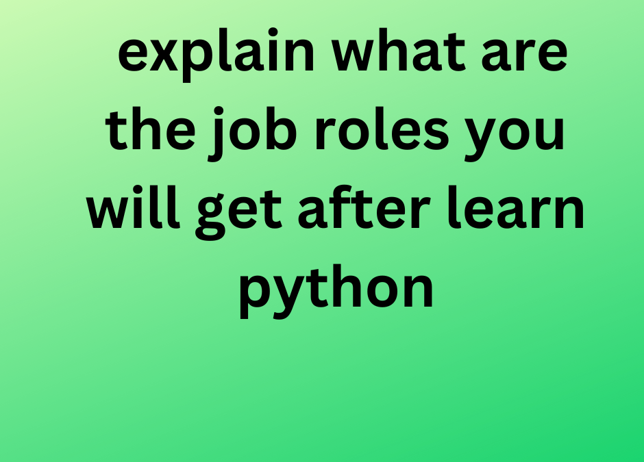 what are the job roles you will get after learn python