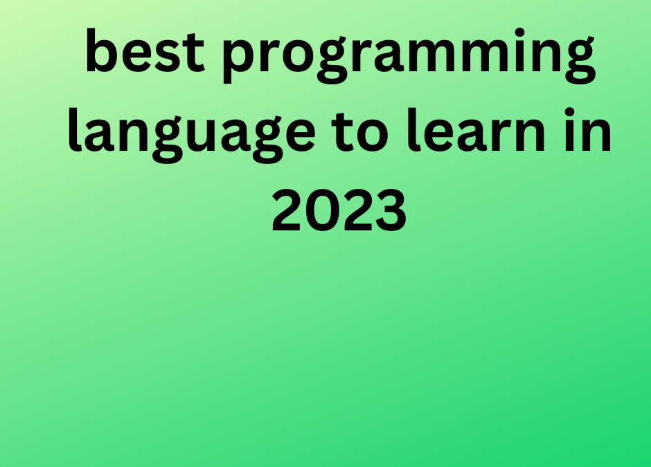 best programming language to learn in 2023