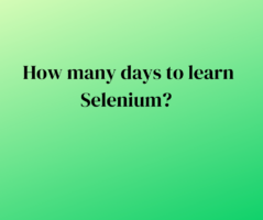 How many days to learn Selenium?