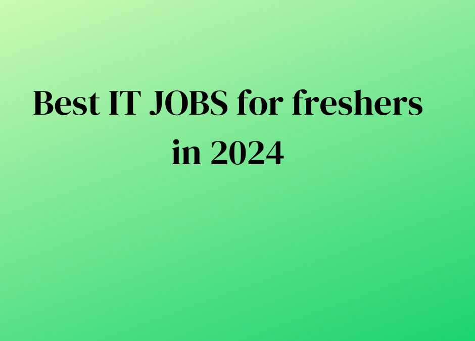 Best IT JOBS for freshers