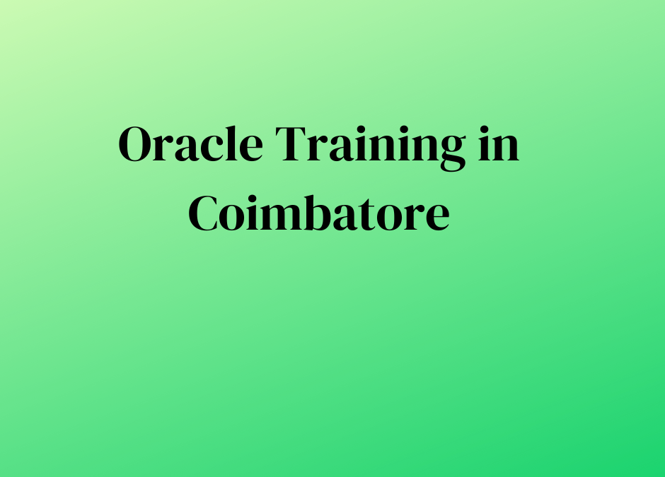 Oracle Training in Coimbatore