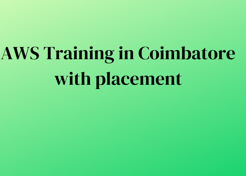 AWS Training in Coimbatore with placement